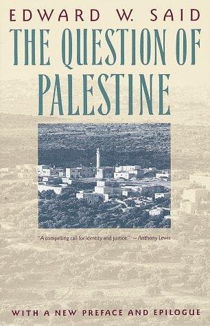 The Question of Palestine — Edward W. Said