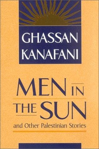 Men in the Sun — Ghassan Kanafani
