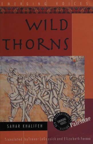 Wild Thorns — Sahar Khalifeh