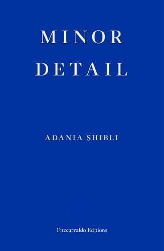 Minor Detail — Adania Shibli